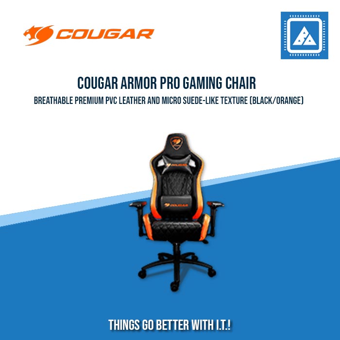 COUGAR ARMOR PRO GAMING CHAIR STEEL BASE/3D-ARMREST/PVC-LEATHER (BLACK/ORANGE) COUGAR ARMOR PRO GAMING CHAIR STEEL BASE/3D-ARMREST/PVC-LEATHER (BLACK/ORANGE)